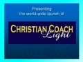 Christian Coach Light 