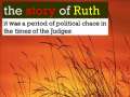 The Story of Ruth Our Story 