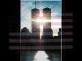 9/11 'We are a Nation' 
