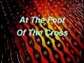 At The Foot Of The Cross 