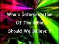 Who's Interpretation Of The Bible Should We Believe? 