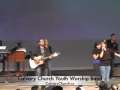 Youth Worship Band - Calvary Church Irving Texas 