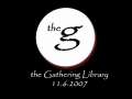 The Gathering: 11.6.2007 