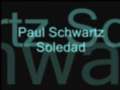 Paul Schwartz Soledad 