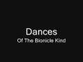 Bionicle Dances