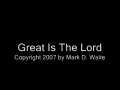 Great Is The Lord 