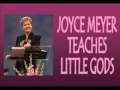 Joyce Meyer- Little Gods 
