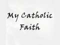 My Catholic Faith 