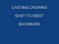 casting crowns east to west backmask 