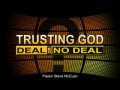 Trusting God: Deal or No Deal? 