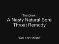 The Drink- Comical Sore Throat Remedy 