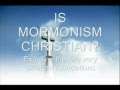 Is Mormonism Christian? 