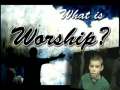 What Is Worship? 