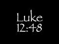 Luke 12:48 (www.ReelVerse.com) 