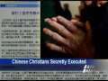 Christians Executed in China 