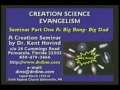Creation Science 1: The Big Bang - Part 1 