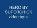 hero by superchick 