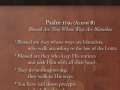 Psalm 119a-Aleph- Blessed Are They Whose Ways Are Blameless