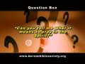Question Box - What Does It Mean To Pray In The Spirit? 