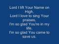 Lord I lift your Name on High 