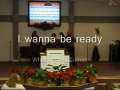 I Want To Be Ready - BRC 