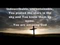 Indescribable by Chris Tomlin with lyrics 
