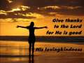 Give Thanks to the Lord 