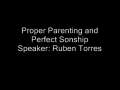 Proper Parenting and Perfect Sonship - Part 1 