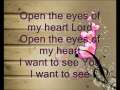 OPEN THE EYES OF MY HEART LORD 