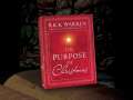 The Purpose of Christmas - Rick Warren 