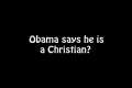Is Obama a Christian? 