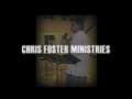 CRUSADES FOR CHRIST / CHRIS FOSTER MINISTRIES / CFCCFM.COM 
