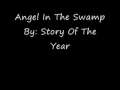 angel in the swamp- story of the year 