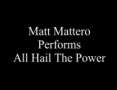 Matt Mattero - All Hail The Power