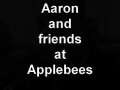 Aaron and friends at Applebees 