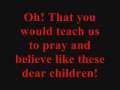 Teach Us To Pray OH Lord! 