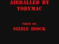 Toby Mac Airball (BUT HE STILL ROCKS) 