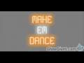 Make em Dance-THISL 