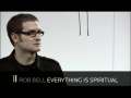Rob Bell: Everything is sipritual # 2 