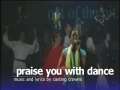 Praise You With The Dance 