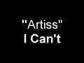 Artiss - I Can't 