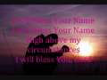 I will bless Your Name (with Lyrics) 