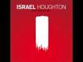 Just Wanna Say-Israel Houghton 