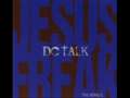 Dc Talk- Jesus Freak