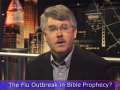 GN Commentary: Flu Outbreak in Bible Prophecy? - April 28, 2009 