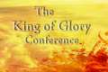 The King of Glory Conference (Promo Video) 