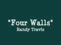 Four Walls - Randy Travis 