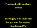 Prophecy: I will I am always faithful -  at 3 June 2009 