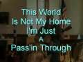 This World Is Not My Home.long.mov 