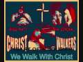 Christ Walkers-Heart of a Soldier